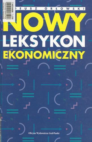 Okładka książki Nowy leksykon ekonomiczny / Tadeusz Orłowski.