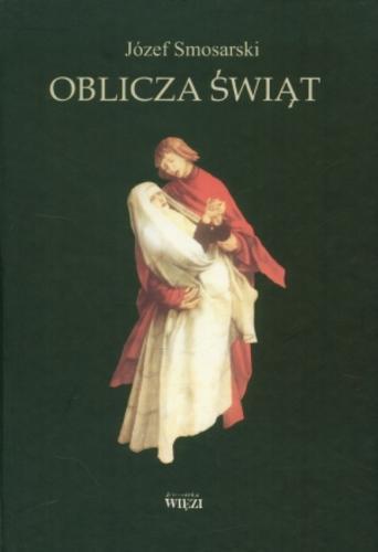 Okładka książki Oblicza świąt / Józef Smosarski.