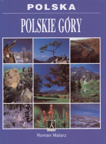 Okładka książki Polska : polskie góry / Roman Malarz.