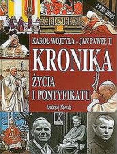 Okładka książki  Kronika życia i pontyfikatu : Karol Wojtyła - Jan Paweł II  15