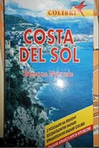 Okładka książki Costa del Sol : Słoneczne Wybrzeże / Marlies Lamping ; [tłumaczenie Anna Rejniak-Orłowska].