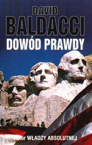 Okładka książki Dowód prawdy / David Baldacci ; tł. Witold Nowakowski.