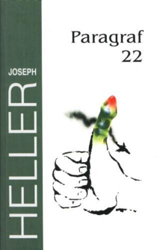 Okładka książki Paragraf 22 / Joseph Heller ; z angielskiego przełożył Lech Jęczmyk.