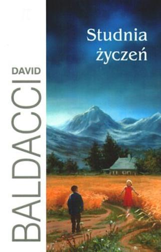 Okładka książki Studnia życzeń / David Baldacci ; z ang. przeł. Jacek Manicki.