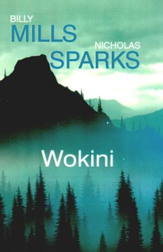 Okładka książki Wokini /  Billy Mills, Nicholas Sparks ; z ang. przeł. Michał Madaliński.