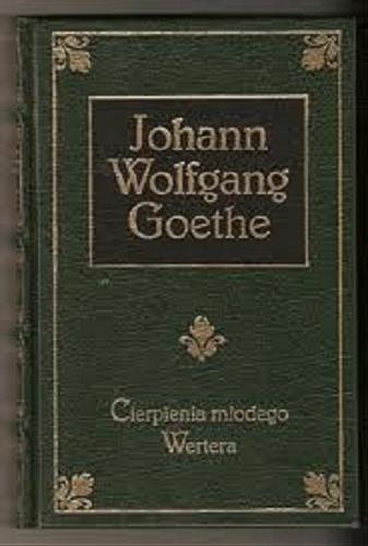 Okładka książki  Cierpienia młodego Wertera : [powieść]  1