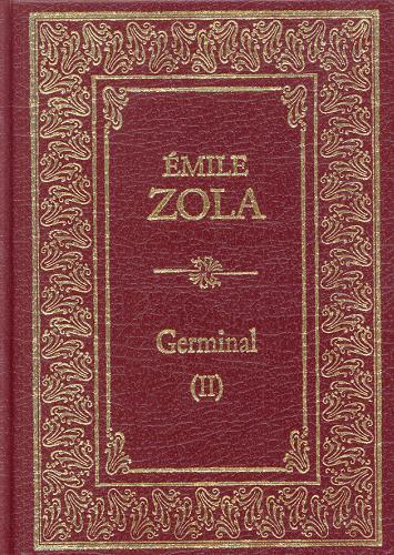 Okładka książki Germinal. T. 2 / Emil Zola ; przeł. [z fr.] Franciszek Mirandola.