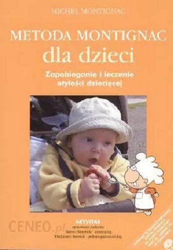 Okładka książki  Metoda Montignac dla dzieci : zapobieganie i leczenie otyłości dziecięcej  3