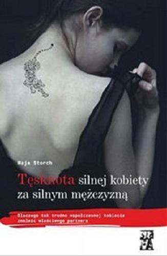 Okładka książki Tęsknota silnej kobiety za silnym mężczyzną / Maja Storch ; przeł. Robert Reszke.