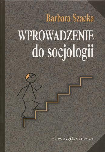 Okładka książki Wprowadzenie do socjologii / Barbara Szacka.