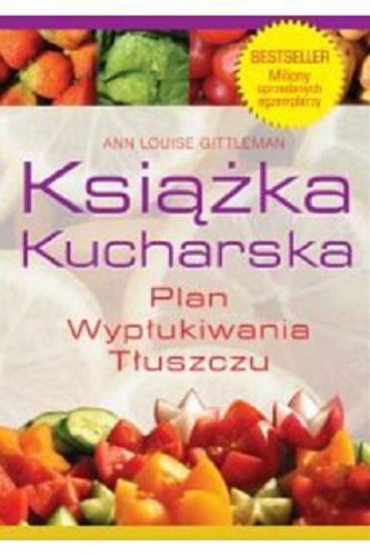 Okładka książki  Książka kucharska : plan wypłukiwania tłuszczu  1