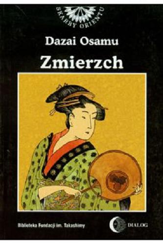 Okładka książki Zmierzch / Dazi Osamu ; przełożył z japońskiego Mikołaj Melanowicz.