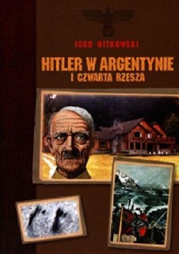Okładka książki  Hitler w Argentynie i Czwarta Rzesza  14