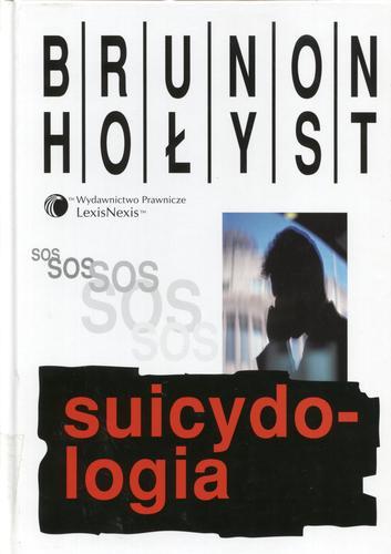 Okładka książki Suicydologia / Hołyst Brunon.