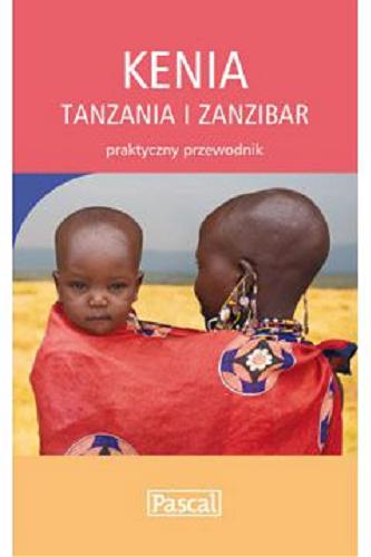 Okładka książki  Kenia i Tanzania Praktyczny przewodnik Tanzania, Serengeti, Kilimandżaro, Ngorongoro,Meru  3