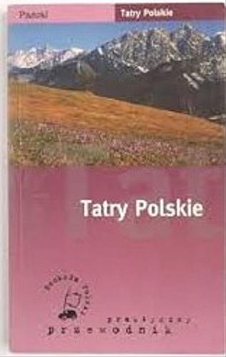 Okładka książki Tatry Polskie / Wojciech Lewandowski ; Mieczysław Pawłowicz.