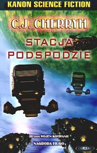 Okładka książki Stacja Podspodzie / C. J. Cherryh ; przekł. Jacek Manicki.