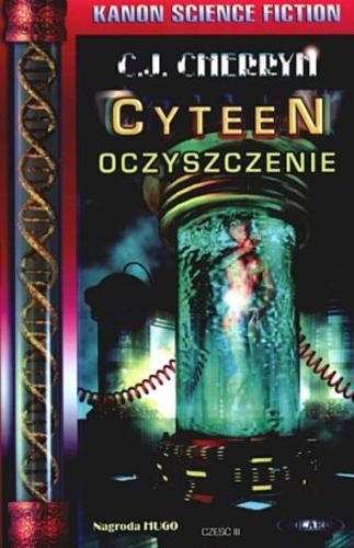 Okładka książki Cyteen: oczyszczenie / C. J. Cherry ; przeł. Jolanta Pers.