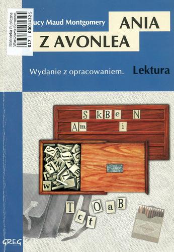 Okładka książki Ania z Avonlea / Lucy Maud Montgomery ; oprac. Barbara Włodarczyk.
