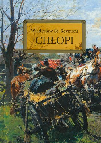 Okładka książki Chłopi / Władysław Stanisław Reymont.