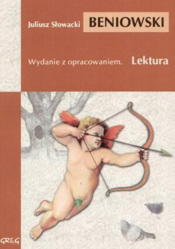 Okładka książki Beniowski : poema : pięć pierwszych pieśni / Juliusz Słowacki ; oprac. Anna Popławska.