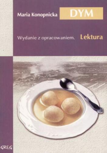 Okładka książki Dym / Maria Konopnicka ; oprac. Barbara Włodarczyk.