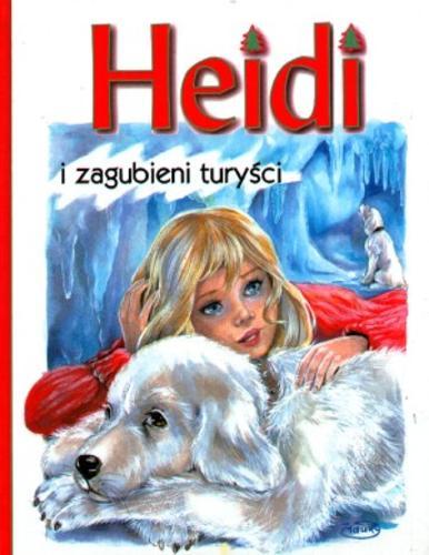 Okładka książki Heidi i zagubieni turyści / tekst i il. Marie-José Maury.