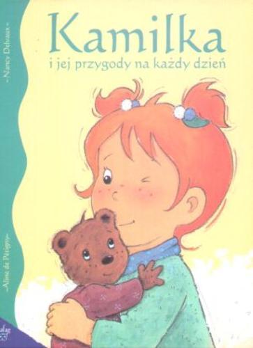 Okładka książki  Kamilka i jej przygody na każdy dzień  11