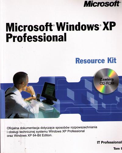 Okładka książki  Microsoft Windows XP Professional Resource Kit. T. 1  1