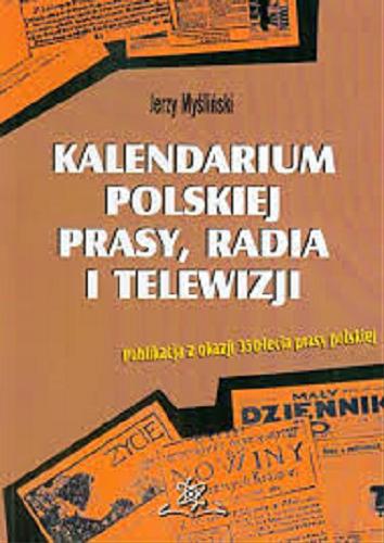 Okładka książki  Kalendarium polskiej prasy, radia i telewizji  2