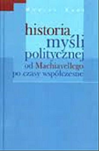 Okładka książki  Historia myśli politycznej : od Machiavelliego [!] po czasy współczesne  9