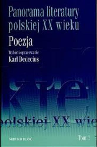 Okładka książki Panorama literatury polskiej XX wieku : poezja. T. 2 / wybór i oprac. Karl Dedecius.