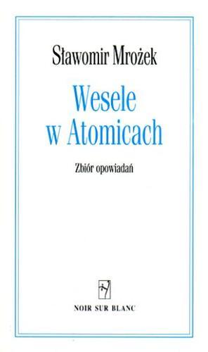 Okładka książki Wesele w Atomicach / Sławomir Mrożek.
