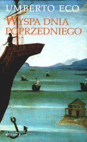 Okładka książki Wyspa dnia poprzedniego / Umberto Eco ; przeł. Adam Szymanowski.