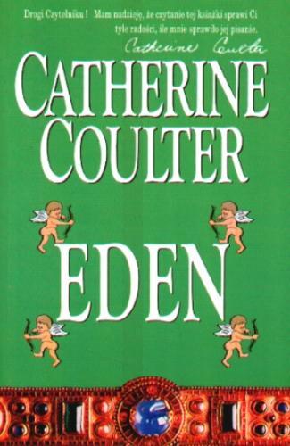 Okładka książki Eden / Catherine Coulter ; przeł. Ewa Westwalewicz-Mogilska.