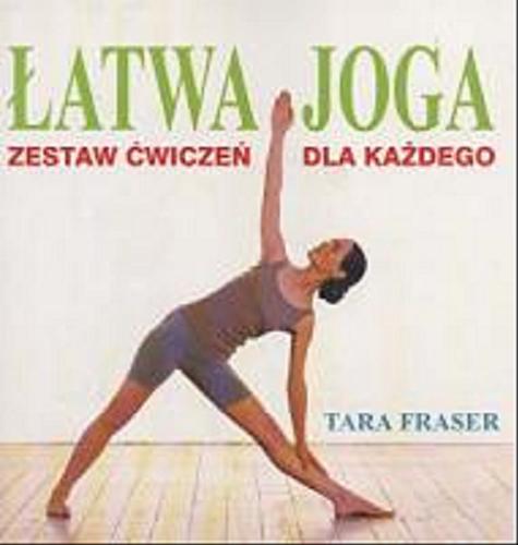 Okładka książki  Łatwa joga : zestaw ćwiczeń dla każdego  2