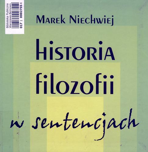 Okładka książki Historia filozofii w sentencjach / Marek Niechwiej.