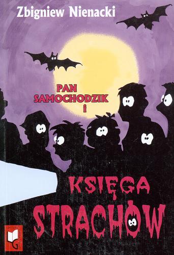 Okładka książki Księga strachów / Zbigniew Nienacki ; ilustracje Jan Zieliński.