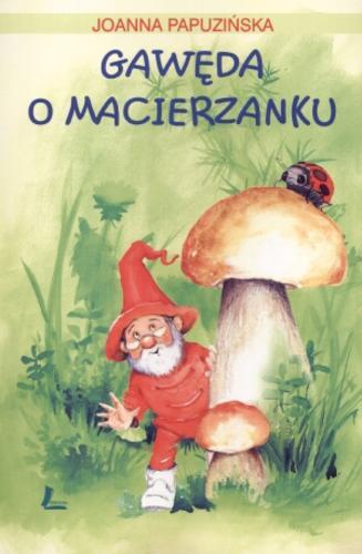 Okładka książki Gawęda o Macierzanku / Joanna Papuzińska ; il. Aneta Krella-Moch.