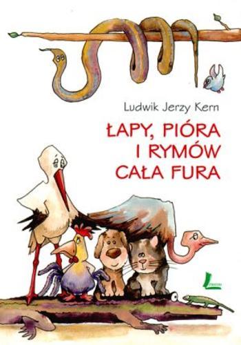 Okładka książki Łapy, pióra i rymów cała fura / Ludwik Jerzy Kern ; ilustr. Joanna Zagner-Kołat.