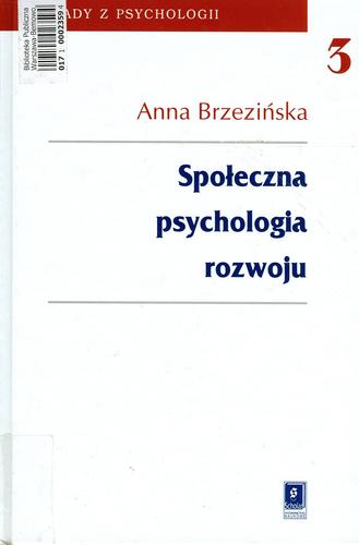 Okładka książki Społeczna psychologia rozwoju 3 / Anna Brzezińska.