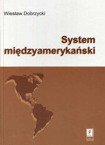 Okładka książki System międzyamerykański / Wiesław Dobrzycki.