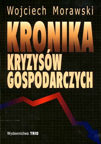 Okładka książki Kronika kryzysów gospodarczych / Wojciech Morawski.