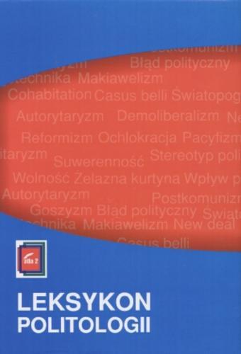 Okładka książki Leksykon politologii / red. Andrzej Antoszewski ; red. Ryszard Herbut.