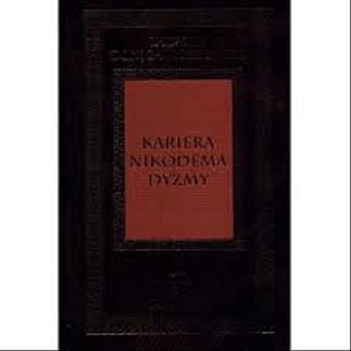 Okładka książki Kariera Nikodema Dyzmy / Tadeusz Dołęga Mostowicz.