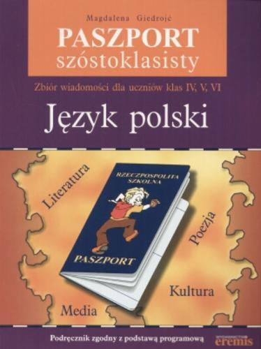 Okładka książki Paszport szóstoklasisty :  język polski / Magdalena Giedrojć.