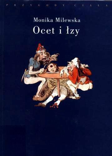 Okładka książki  Ocet i łzy: terror Wielkiej Rewolucji Francuskiej jako doświadczenie traumatyczne  5