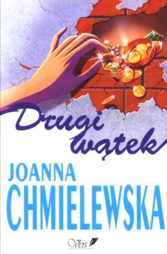 Okładka książki Drugi wątek / Joanna Chmielewska.