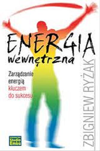 Okładka książki Energia wewnętrzna /  Zbigniew Ryżak.