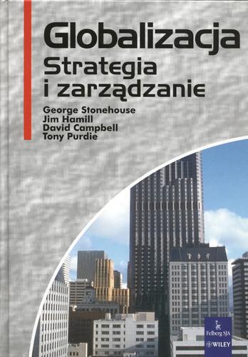 Okładka książki Globalizacja : strategia i zarządzanie / współaut. George Stonehouse.
